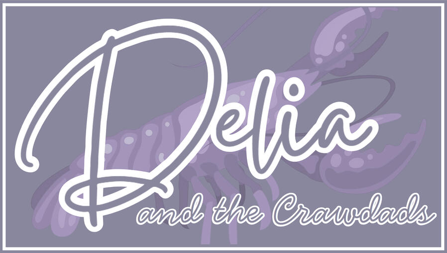 Delia &amp; the Crawdads